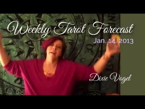 Weekly Tarot Forecast, Jan 14, 2013
