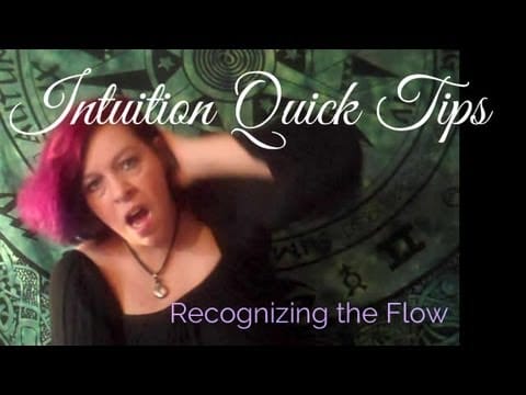 Intuition Tip: Staying in the Flow