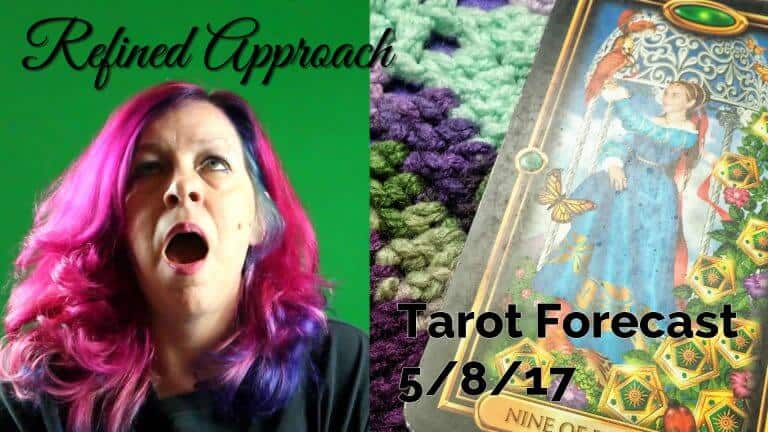Refined Approach: Weekly Tarot, May 8-14, 2017