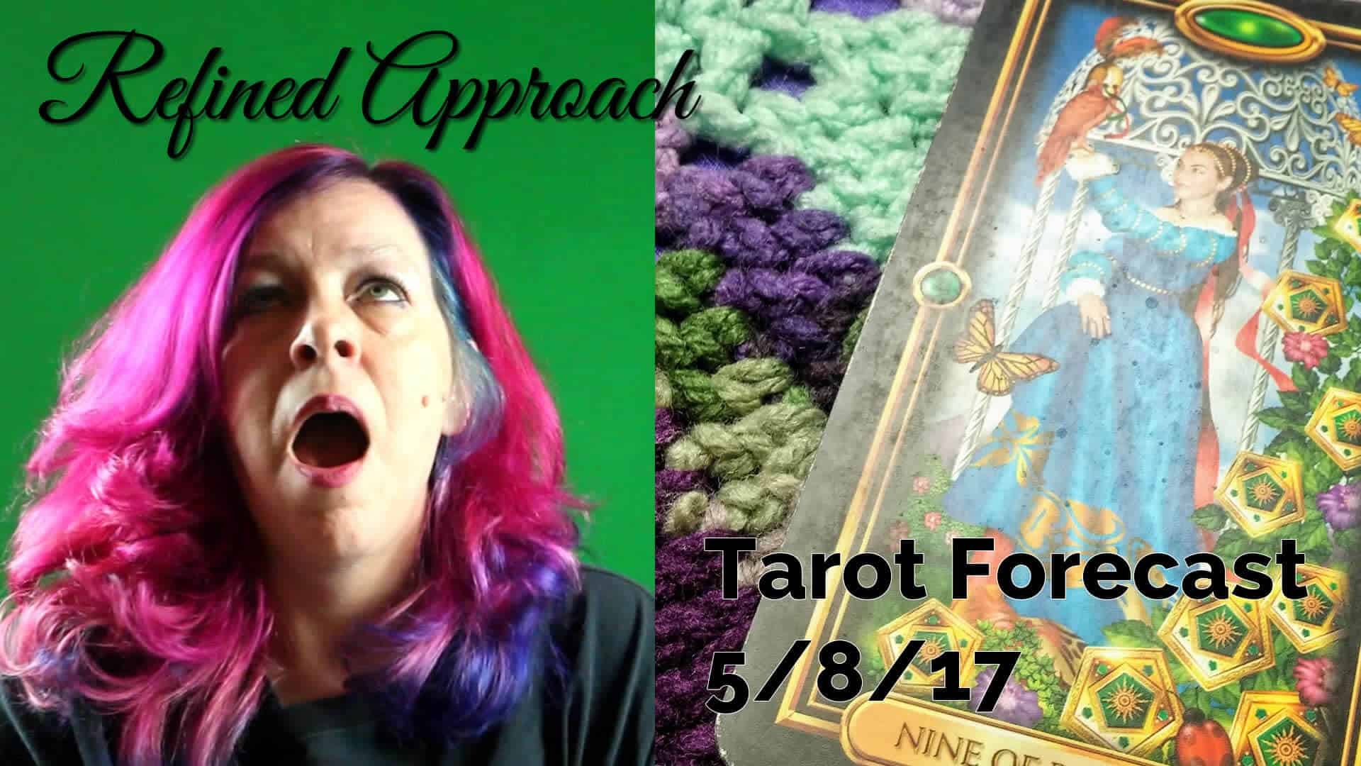 Refined Approach: Weekly Tarot, May 8-14, 2017 Everyday Tarot