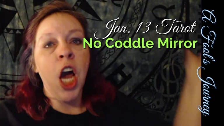 Tarot Weekly, Jan. 13: No Coddle Mirror